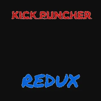 Redux 2030 by Kick Puncher