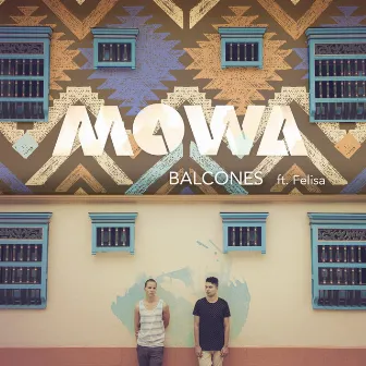 Balcones by Mowa