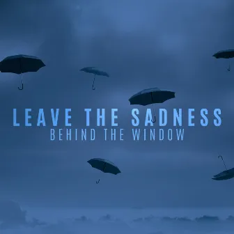 Leave the Sadness Behind the Window. Beautiful Bright Music for Rainy Days by Unusual Piano Musician HD