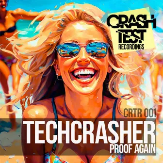 Proof Again by Techcrasher