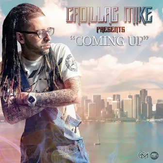 Coming Up by Cadillac Mike