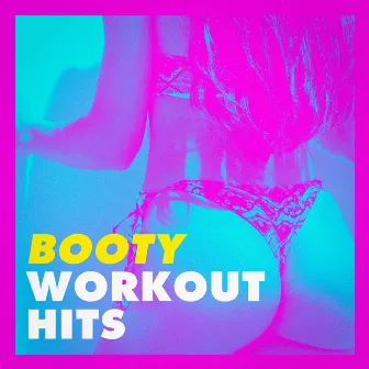 Booty Workout Hits by 