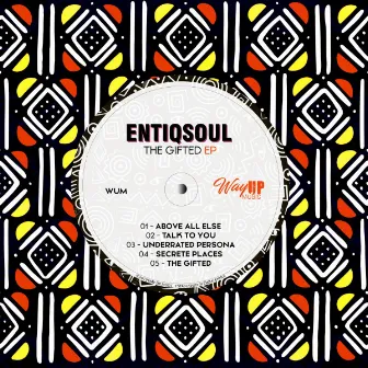 The Gifted EP by EntiQsoul