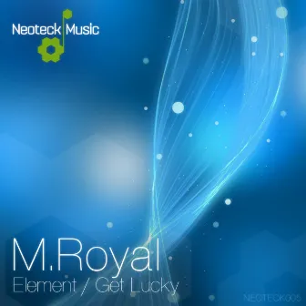 Element / Get Lucky by M.Royal