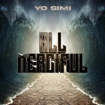 All Merciful by Yo Simi