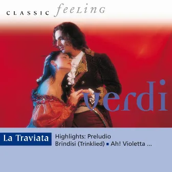 Classic Feeling, Verdi: La traviata by Lucia Aliberti