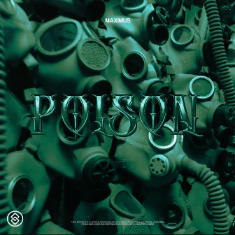 Poison by MAXIMUS