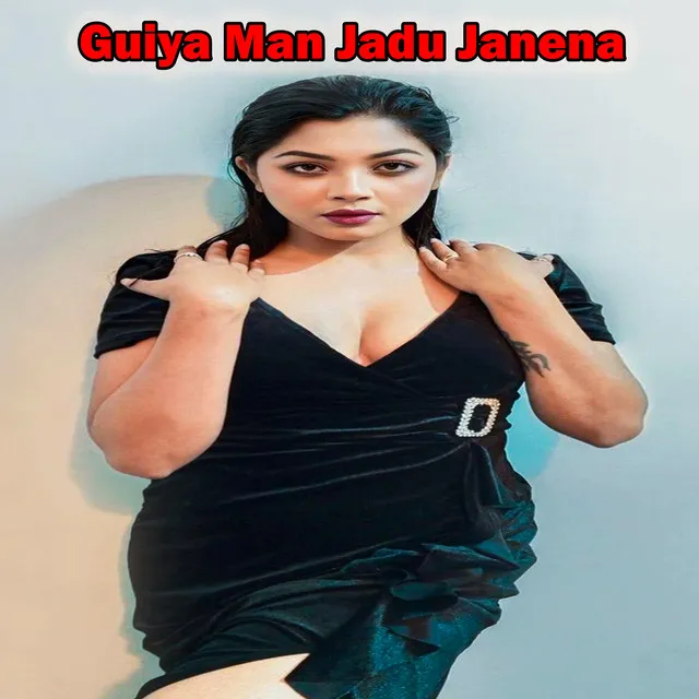 Guiya Man Jadu Janena