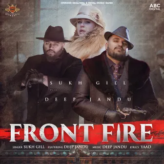 Front Fire by Sukh Gill