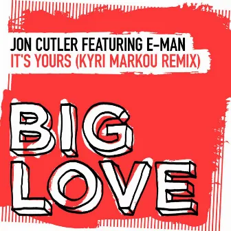 It’s Yours (Kyri Markou Remix) by Jon Cutler