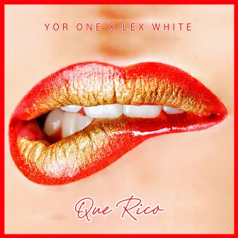 Que Rico by Lex White