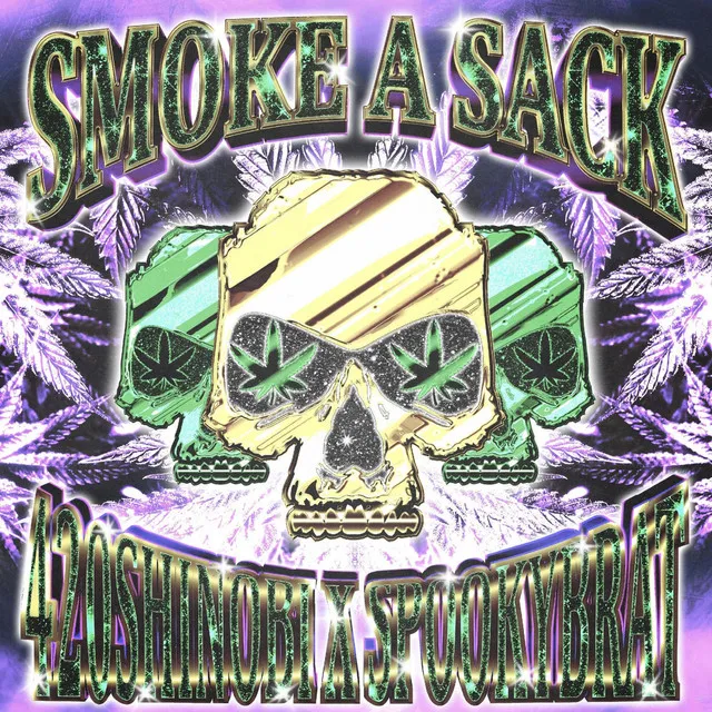 SMOKE A SACK