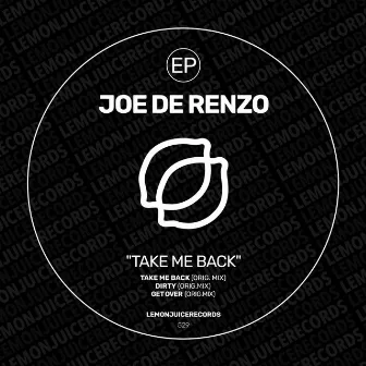 Take Me Back by Joe De Renzo