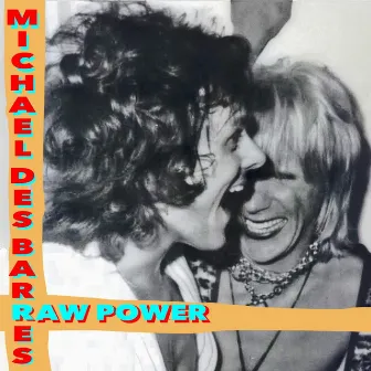 Raw Power by Michael Des Barres