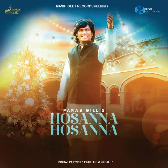 Hosanna Hosanna by Paras Gill