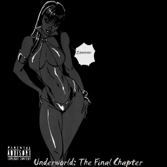 Underworld: the Final Chapter by Z'quavious