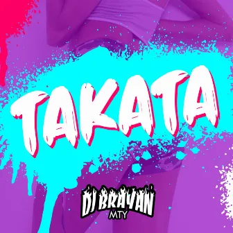 Takata by DJ Brayan Mty