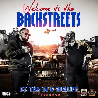 Welcome to tha BACKSTREETS by O.Z. tha DJ