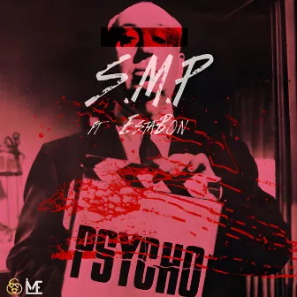 Psycho by S.M.P