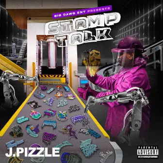 Stamp Talk by J.Pizzle