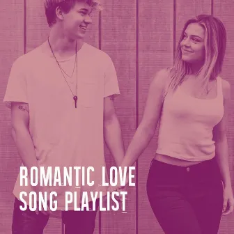 Romantic Love Song Playlist by The Love Story