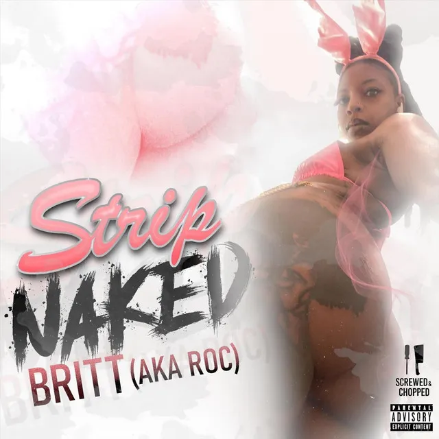 Strip Naked (Screwed & Chopped Version)