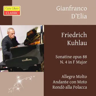 Kuhlau: Sonatine No. 4 in F Major, Op. 88 by GIANFRANCO D'ELIA