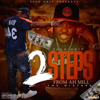 2 Steps From Ah Mill by Solo Grip