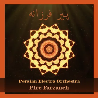 Pire Farzaneh by Persian Electro Orchestra