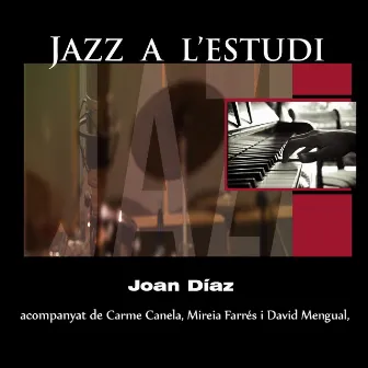 Jazz a L'Estudi: Joan Díaz by Joan Díaz