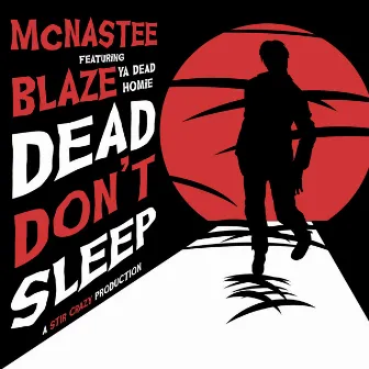 Dead Don't Sleep by McNastee