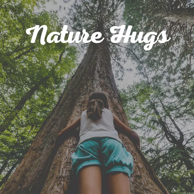 Nature Hugs, Pt. 15