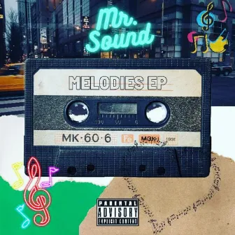 Melodies by Mr. Sound