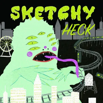 Heck by Sketchy