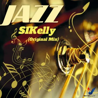 Jazz (Original Mix) by SIKelly