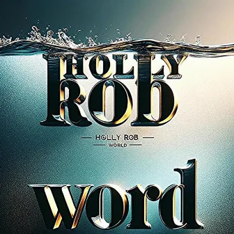 Word by Holly Rob