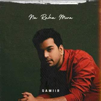 Na raha mera by Samiir