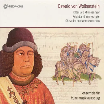 Wolkenstein, O. Von: Vocal Music by Augsburg Early Music Ensemble