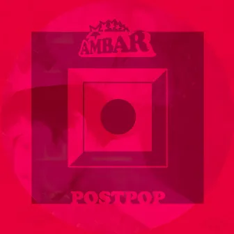 Postpop by Ambar