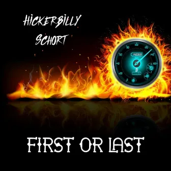 First Or Last by Hickerbilly Schort