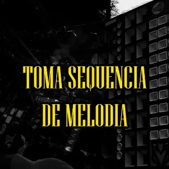 Toma Sequência de Melodia by MC MENOR JP