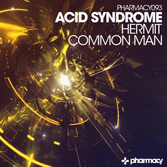 Hermit / Common Man by Acid Syndrome