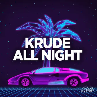 All Night by Krude