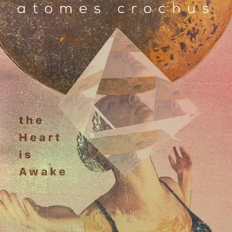 Atomes Crochus by the heart is awake