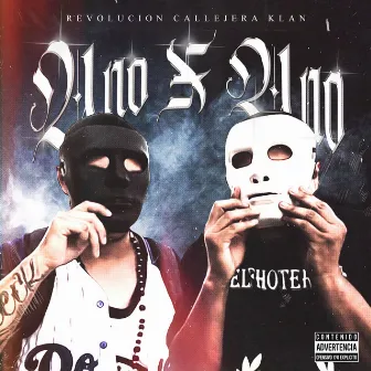 Uno X Uno by Revolucion Callejera Klan