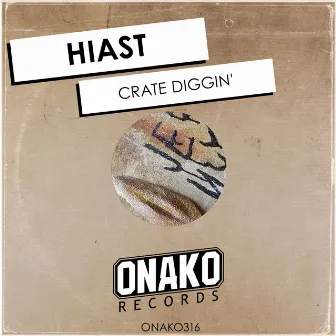 Crate Diggin' by Hiast