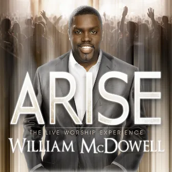 Arise by William McDowell