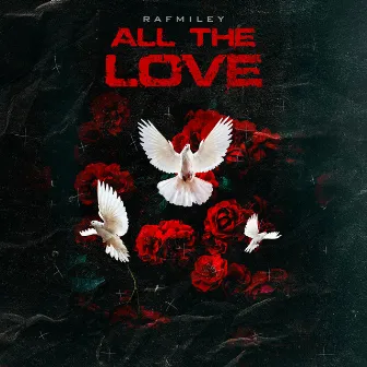 All The Love (Afrobeats Version) by Rafmiley