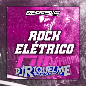 ROCK ELÉTRICO by DJ RIQUELME