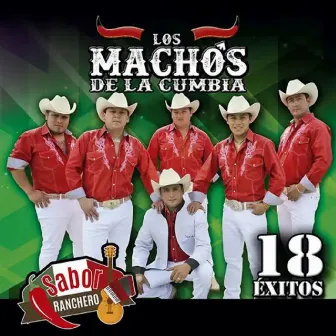 18 Éxitos - Sabor Ranchero by Los Machos de la Cumbia